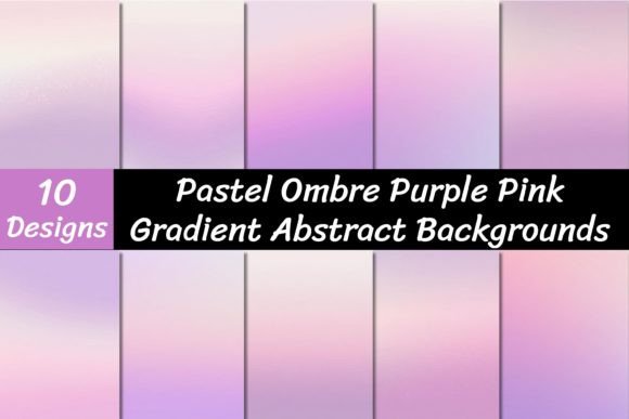 Soft Blends: Using Pastel Purple Pink Gradient Backgrounds